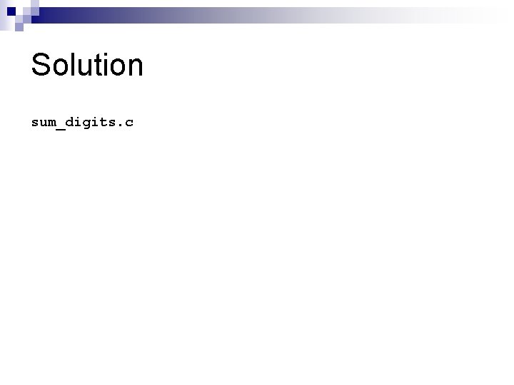 Solution sum_digits. c 
