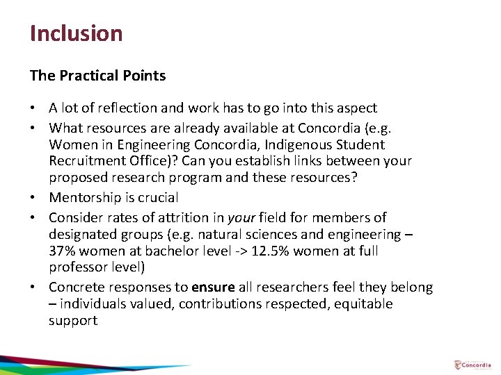 Inclusion The Practical Points • A lot of reflection and work has to go