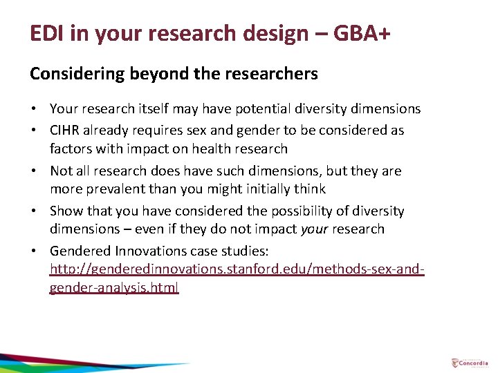 EDI in your research design – GBA+ Considering beyond the researchers • Your research