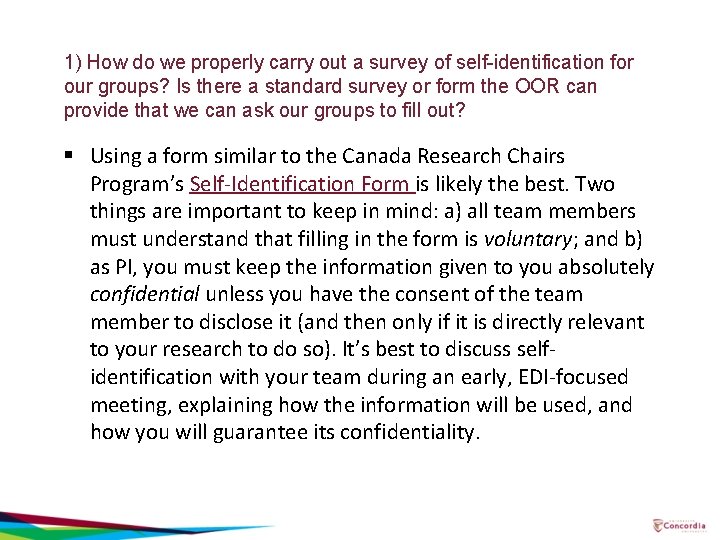 1) How do we properly carry out a survey of self-identification for our groups?