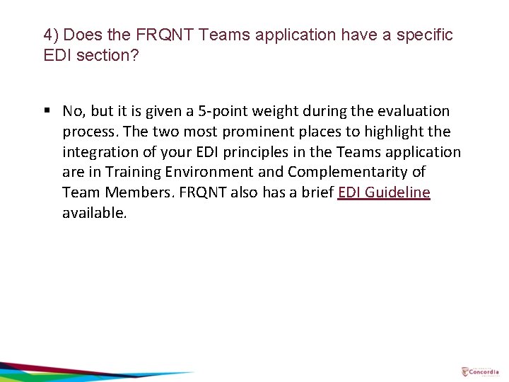 4) Does the FRQNT Teams application have a specific EDI section? § No, but