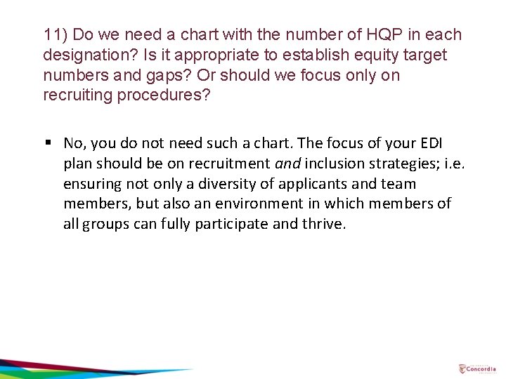 11) Do we need a chart with the number of HQP in each designation?