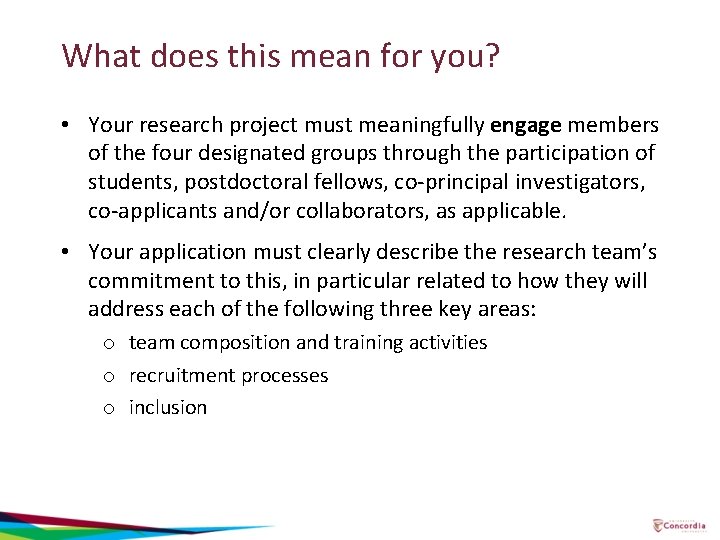 What does this mean for you? • Your research project must meaningfully engage members