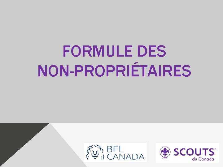 FORMULE DES NON-PROPRIÉTAIRES 
