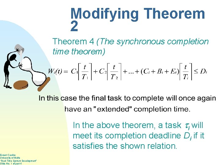 Ernest Cachia University of Malta “Real-Time System Development” Slide No. 1 of part 4