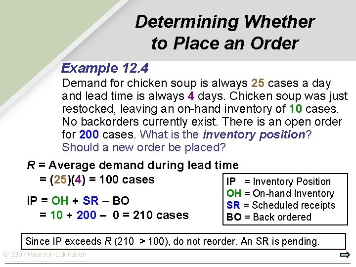 Determining Whether to Place an Order Example 12. 4 Demand for chicken soup is