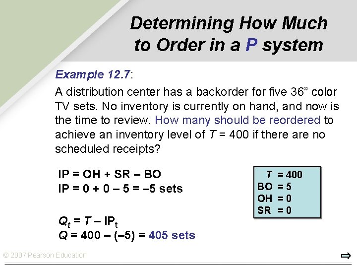 Determining How Much to Order in a P system Example 12. 7: A distribution