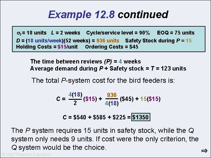 Example 12. 8 continued t = 18 units L = 2 weeks Cycle/service level