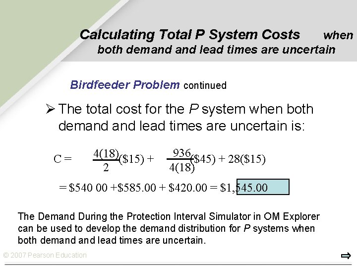 Calculating Total P System Costs when both demand lead times are uncertain Birdfeeder Problem