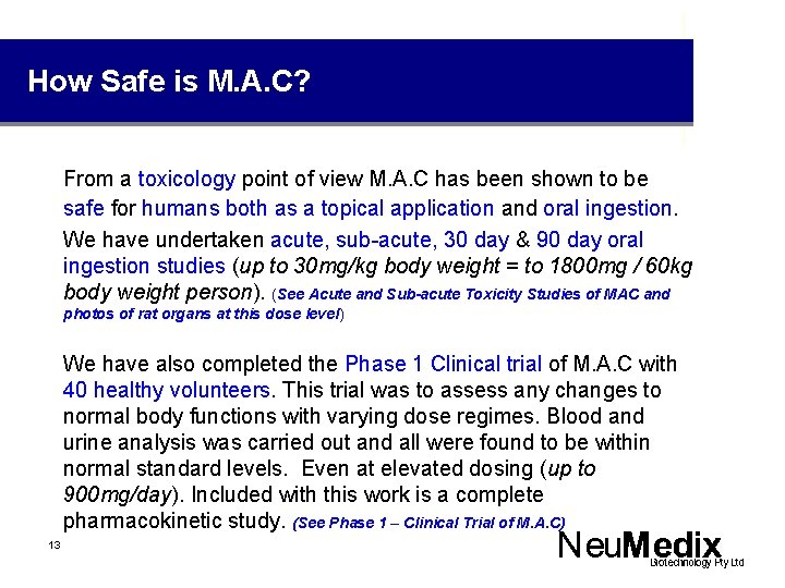 How Safe is M. A. C? From a toxicology point of view M. A.