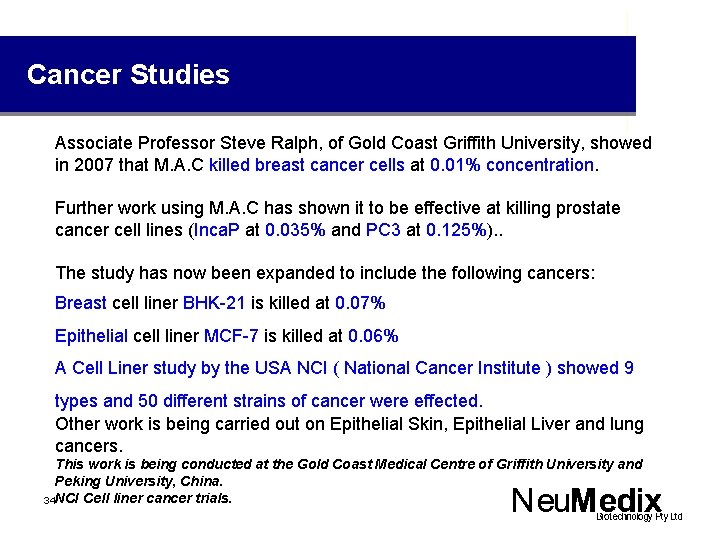 Cancer Studies Associate Professor Steve Ralph, of Gold Coast Griffith University, showed in 2007