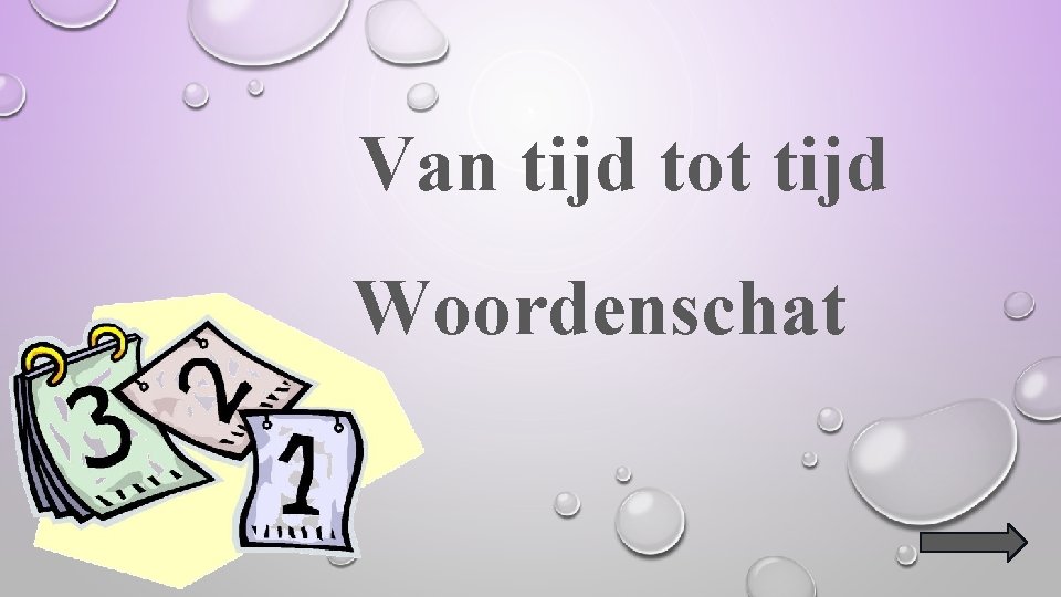 Van tijd tot tijd Woordenschat 