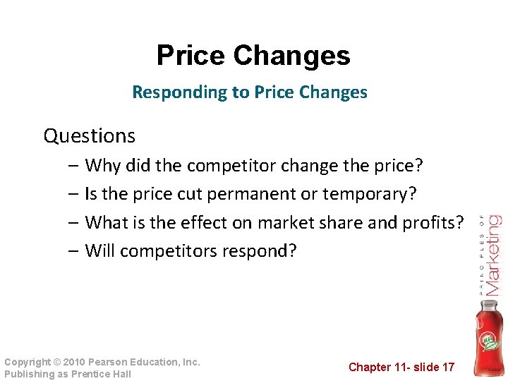 Price Changes Responding to Price Changes Questions – Why did the competitor change the