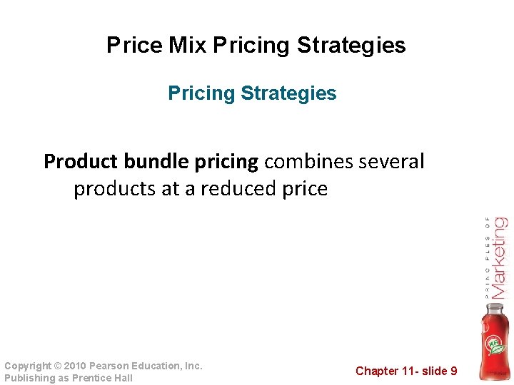 Price Mix Pricing Strategies Product bundle pricing combines several products at a reduced price