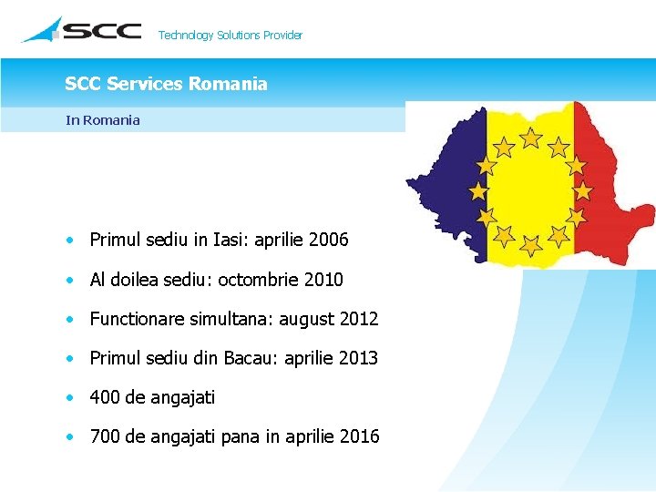 Technology Solutions Provider SCC Services Romania In Romania • Primul sediu in Iasi: aprilie