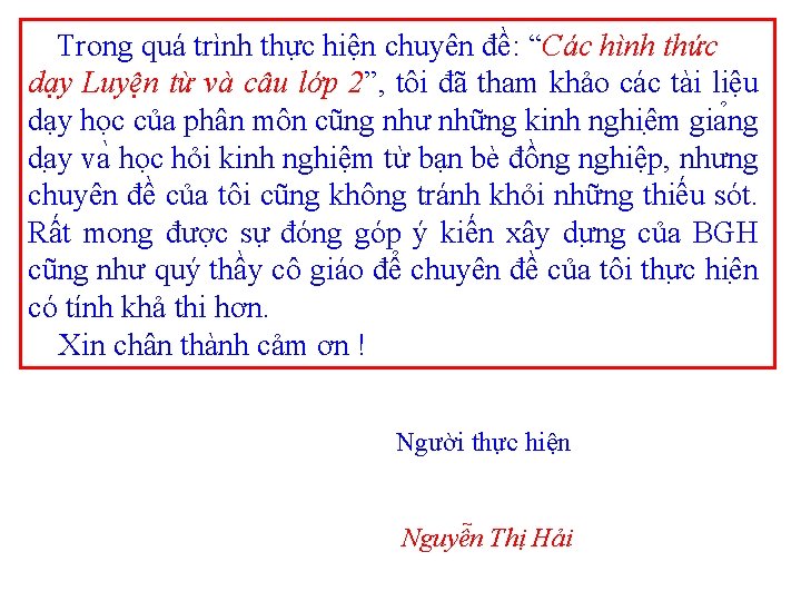  Trong quá trình thực hiện chuyên đề: “Các hình thức dạy Luyện từ