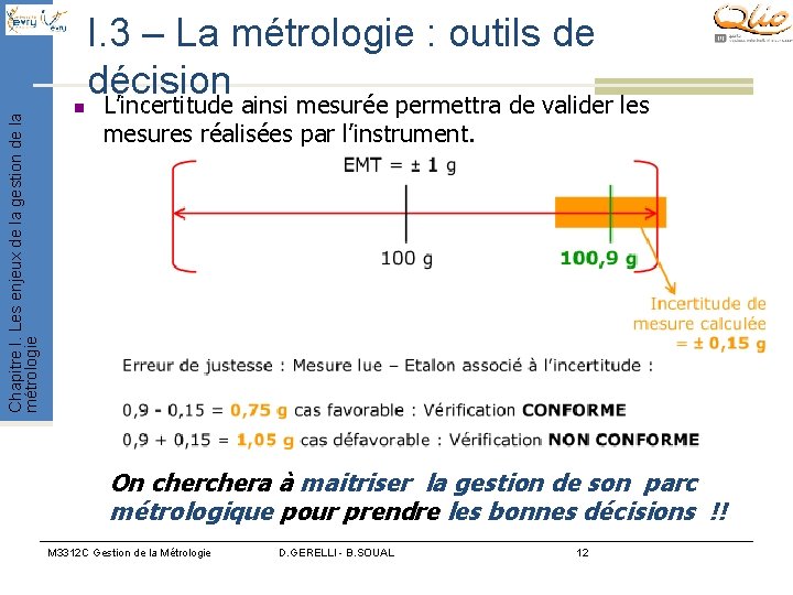 Chapitre I. Les enjeux de la gestion de la métrologie n I. 3 – Chapitre I. Les enjeux de la gestion de la métrologie n I. 3 –