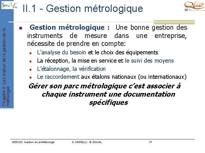 Chapitre II. Les enjeux de la gestion de la métrologie II. 1 - Gestion Chapitre II. Les enjeux de la gestion de la métrologie II. 1 - Gestion
