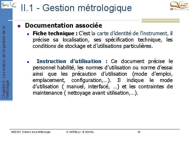 Chapitre II. Les enjeux de la gestion de la métrologie II. 1 - Gestion Chapitre II. Les enjeux de la gestion de la métrologie II. 1 - Gestion
