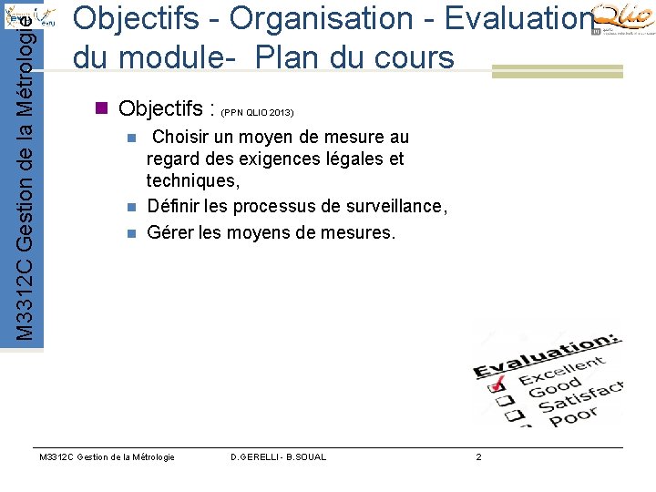 M 3312 C Gestion de la Métrologie Objectifs - Organisation - Evaluation du module- M 3312 C Gestion de la Métrologie Objectifs - Organisation - Evaluation du module-