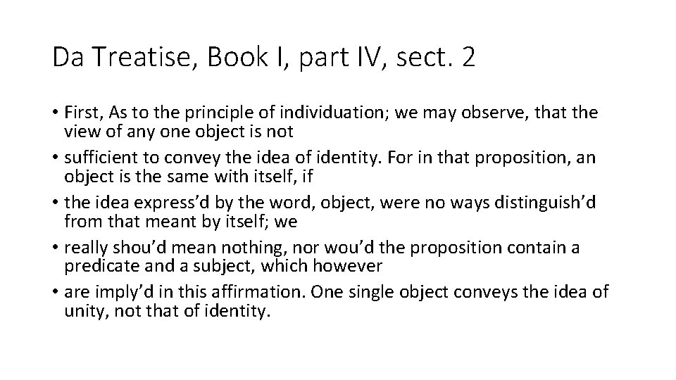 Da Treatise, Book I, part IV, sect. 2 • First, As to the principle