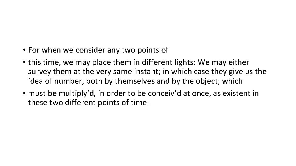  • For when we consider any two points of • this time, we