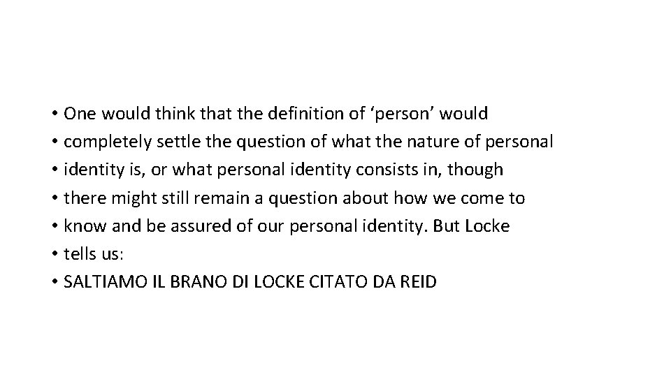  • One would think that the definition of ‘person’ would • completely settle