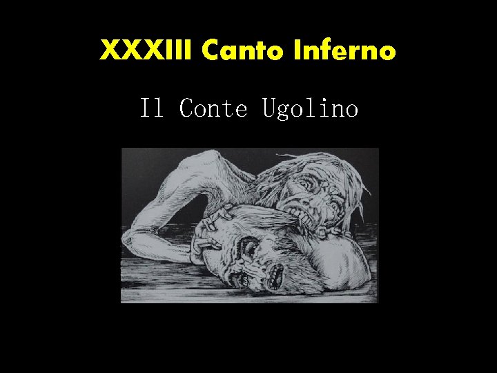 XXXIII Canto Inferno Il Conte Ugolino 