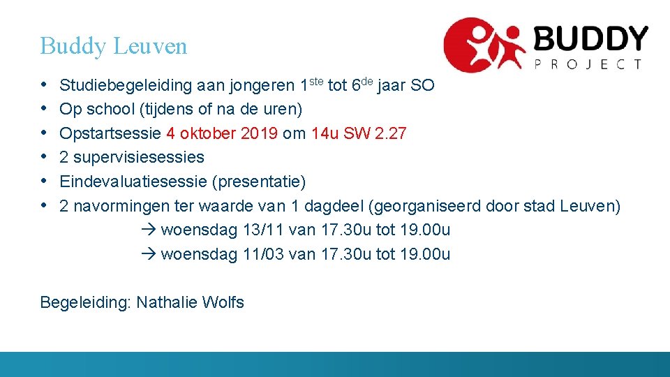 Buddy Leuven • • • Studiebegeleiding aan jongeren 1 ste tot 6 de jaar