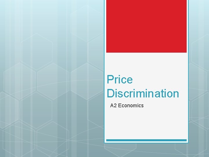 Price Discrimination A 2 Economics 