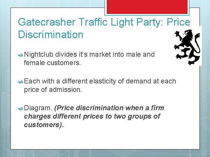 Gatecrasher Traffic Light Party: Price Discrimination Nightclub divides it’s market into male and female