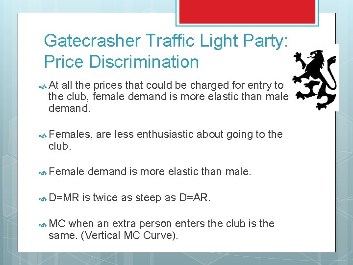 Gatecrasher Traffic Light Party: Price Discrimination At all the prices that could be charged