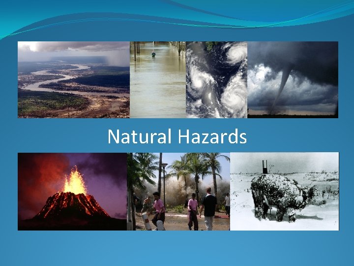 Natural Hazards 