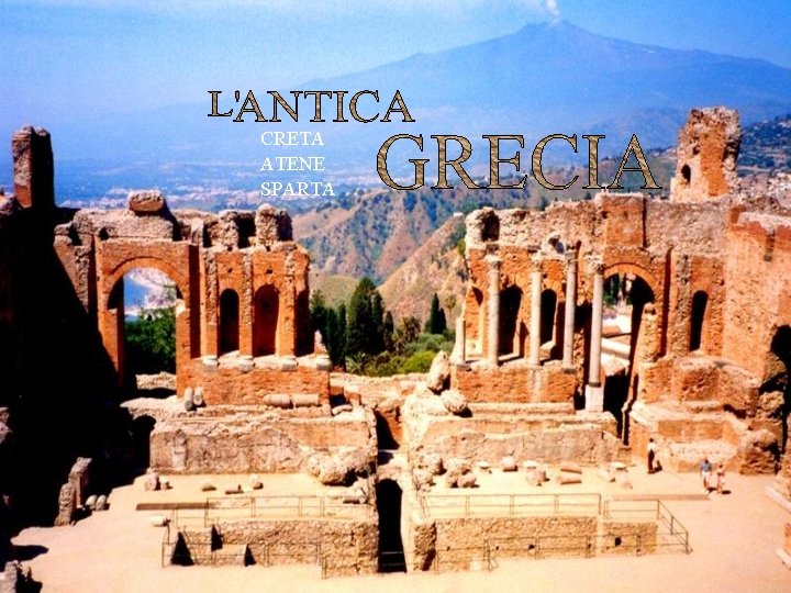 CRETA ATENE SPARTA CRETA ATENE SPARTA