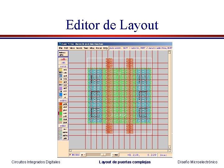 Editor de Layout Circuitos Integrados Digitales Layout de puertas complejas Diseño Microelectrónico Editor de Layout Circuitos Integrados Digitales Layout de puertas complejas Diseño Microelectrónico