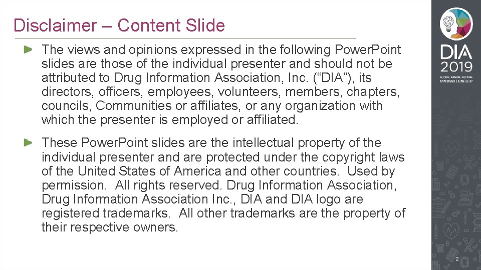 Disclaimer – Content Slide The views and opinions expressed in the following Power. Point