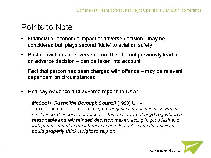 Commercial Transport/Tourist Flight Operators. AIA 2011 conference Points to Note: • Financial or economic