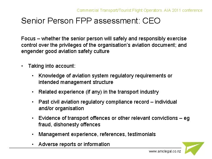 Commercial Transport/Tourist Flight Operators. AIA 2011 conference Senior Person FPP assessment: CEO Focus –