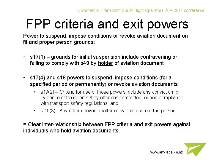 Commercial Transport/Tourist Flight Operators. AIA 2011 conference FPP criteria and exit powers Power to