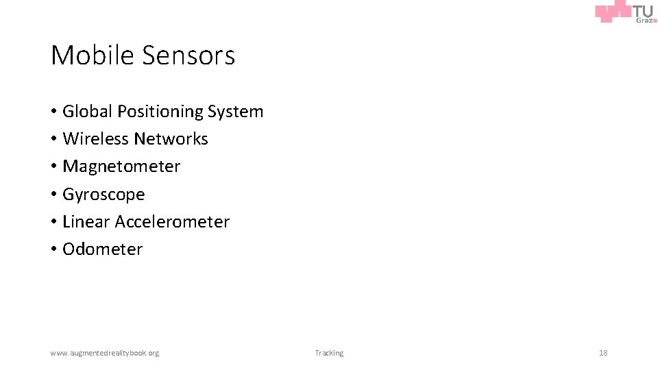 Mobile Sensors • Global Positioning System • Wireless Networks • Magnetometer • Gyroscope •