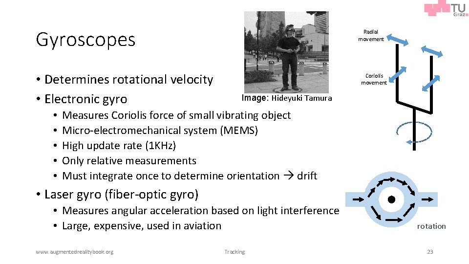 Gyroscopes • Determines rotational velocity • Electronic gyro • • • Radial movement Coriolis