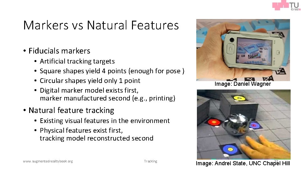 Markers vs Natural Features • Fiducials markers • • Artificial tracking targets Square shapes