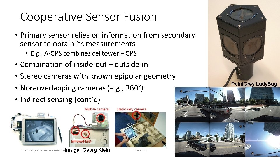 Cooperative Sensor Fusion • Primary sensor relies on information from secondary sensor to obtain