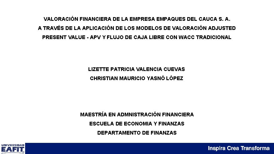 VALORACIÓN FINANCIERA DE LA EMPRESA EMPAQUES DEL CAUCA S. A. A TRAVÉS DE LA