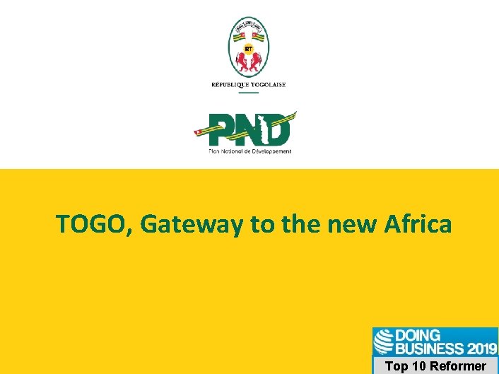 TOGO, Gateway to the new Africa Top 10 Reformer 