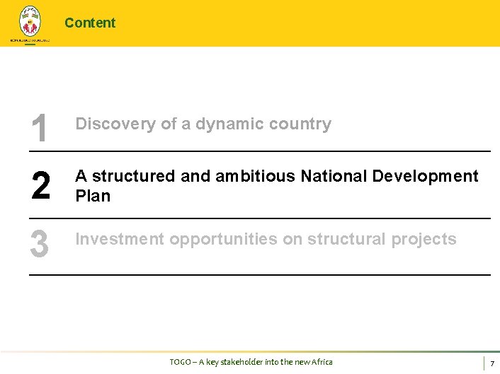 Content 1 2 Discovery of a dynamic country 3 Investment opportunities on structural projects