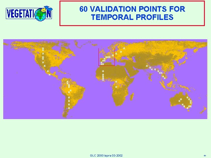 60 VALIDATION POINTS FOR TEMPORAL PROFILES Mettre la carte avec la totalité des points