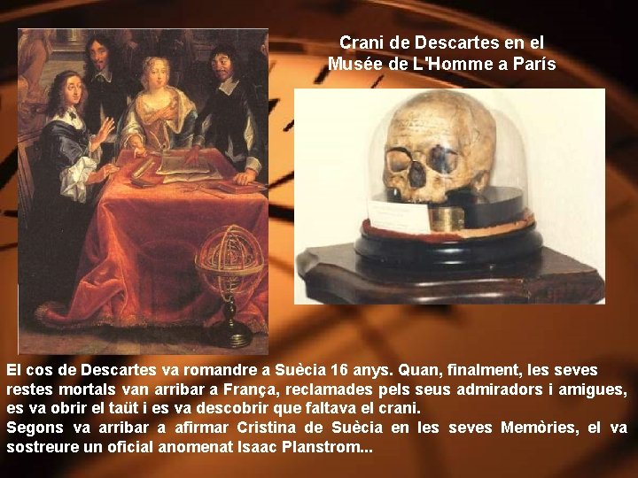 Crani de Descartes en el Musée de L'Homme a París El cos de Descartes