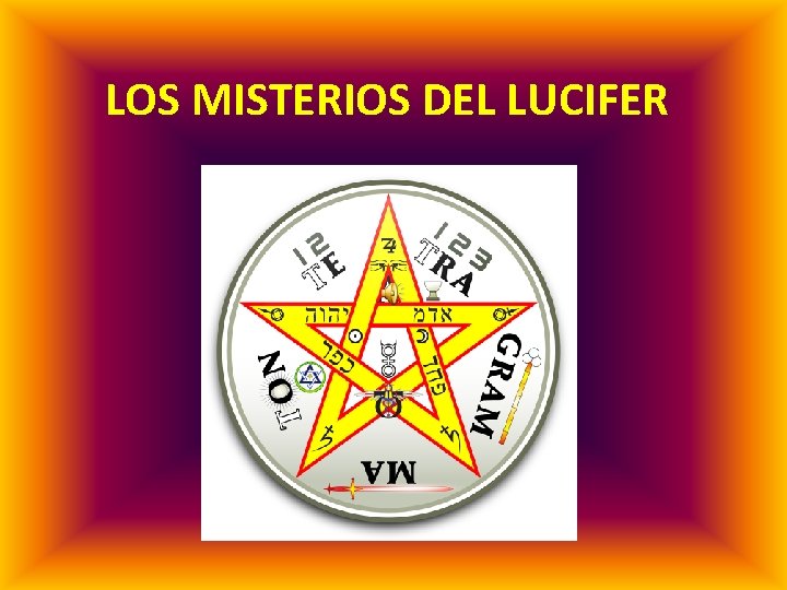 LOS MISTERIOS DEL LUCIFER 