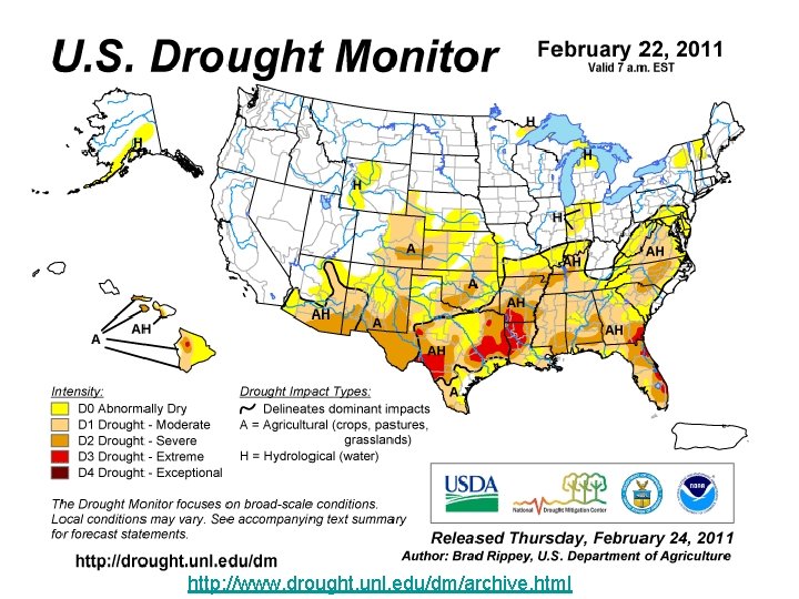 http: //www. drought. unl. edu/dm/archive. html 